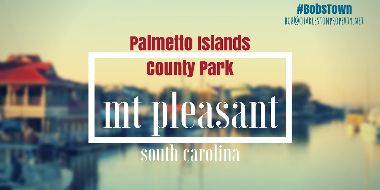 Mt. Pleasant, SC Driving Tour #66: Palmetto Islands County Park