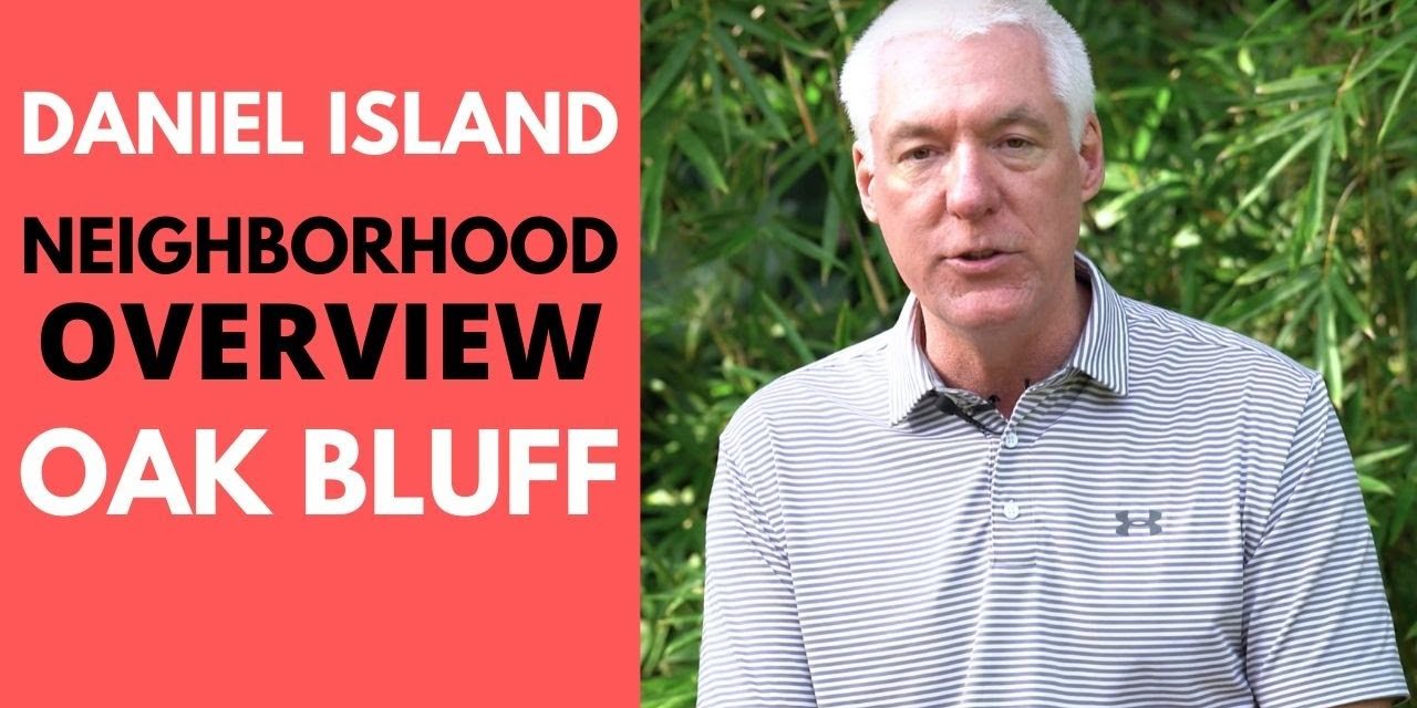 ASK BOB: Oak Bluff – Daniel Island SC